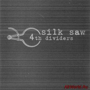 Скачать Silk Saw - 4th Dividers (2000)