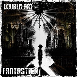 Скачать бесплатно Double Art - Fantastica (2013)
