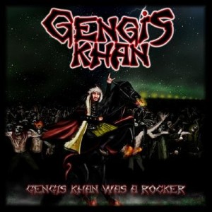 Скачать бесплатно Gengis Khan - Gengis Khan Was A Rocker (2013)