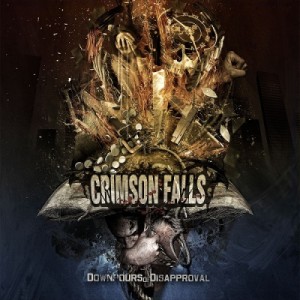 Скачать бесплатно Crimson Falls - Downpours Of Disapproval (2013)