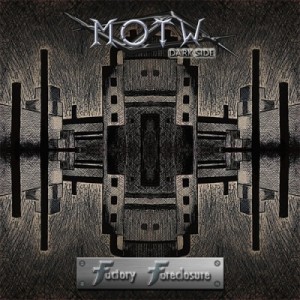 Скачать бесплатно MOTW Dark Side - Factory Foreclosure (2013)