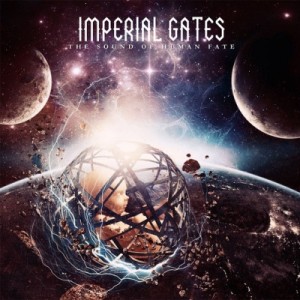 Скачать бесплатно Imperial Gates - The Sound of Human Fate (2013)