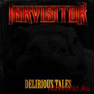 Скачать Inkvisitor - Delirious Tales [ep] (2014)