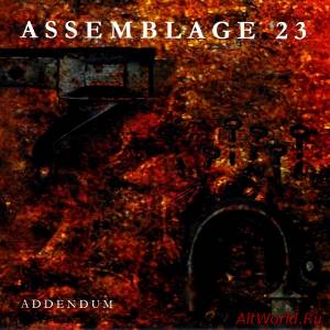 Скачать Assemblage 23 - Addendum (2001)