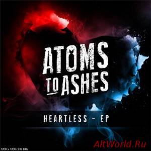 Скачать Atoms to Ashes - Heartless [EP] (2014)
