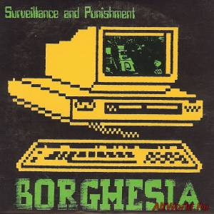 Скачать Borghesia - Surveillance And Punishment (1989)