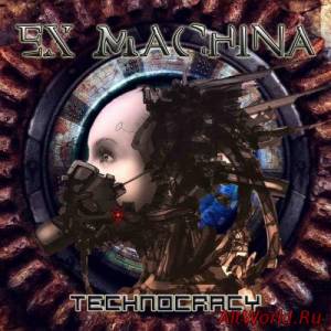 Скачать Ex Machina - Technocracy (2014)