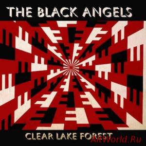 Скачать The Black Angels - Clear Lake Forest (2014)