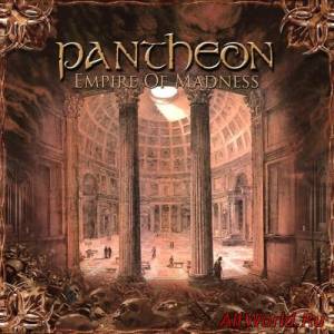 Скачать Pantheon - Empire Of Madness (2007)