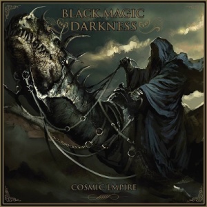 Скачать бесплатно Black Magic Darkness - Cosmic Empire (2013)