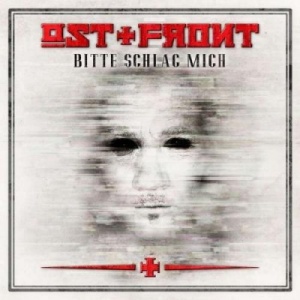 Скачать бесплатно Ost+Front - Bitte Schlag' Mich [EP] (2013)