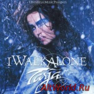 Скачать Tarja Turunen - I Walk Alone [Single Extended Edition] (2008)