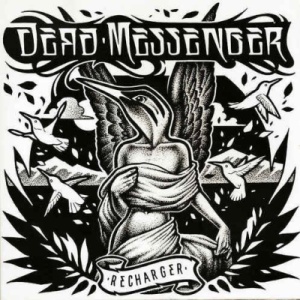 Скачать бесплатно Dead Messenger - Recharger (2013)