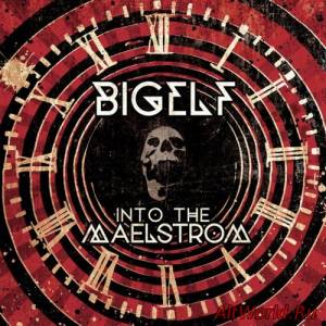 Скачать Bigelf - Into The Maelstrom (2014)