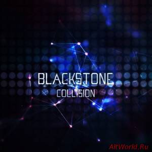 Скачать Blackstone - Collision (2014)