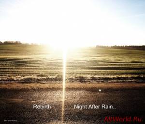 Скачать Rebirth - Night After Rain (2013)