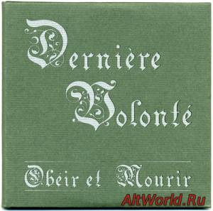 Скачать Dernière Volonté - Obeir Et Mourir (2002)