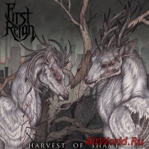 Скачать First Reign - Harvest Of Shame (2014)