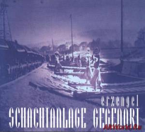Скачать Schachtanlage Gegenort - Erzengel (1998)