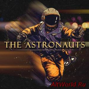 Скачать TheAstronauts - Songs From Earth To Universe (2014)