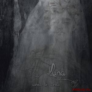 Скачать Luna-Ashes To Ashes (2014)