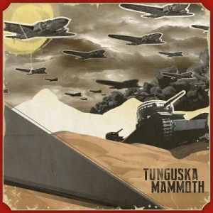 Скачать бесплатно Tunguska Mammoth - Tunguska Mammoth (2013)