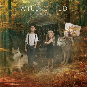 Скачать бесплатно Wild Child – The Runaround (2013)