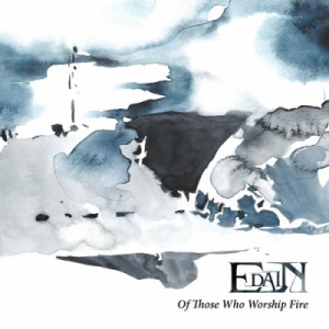 Скачать бесплатно Edain - Of Those Who Worship Fire (2013)