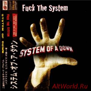 Скачать System of a Down - Fuck The System (2014)