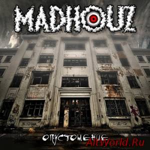 Скачать Madhouz - Опустошение [EP] (2014)