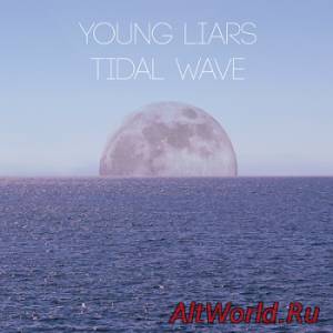 Скачать Young Liars - Tidal Wave (2014)