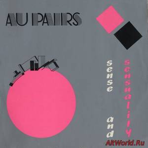 Скачать Au Pairs - Sense And Sensuality (1982) Lossless