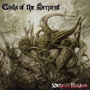 Скачать Coils Of The Serpent - Withered Kingdom (2014)