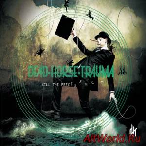 Скачать Dead Horse Trauma - Kill The Precedence (2014)