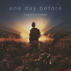 Скачать One Day Before - Мировой Режим [Maxi-Single] (2014)