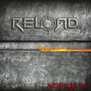 Скачать Reload - Hotter Than A Bullet (2014)