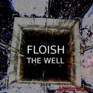 Скачать Floish-The Well (2014)