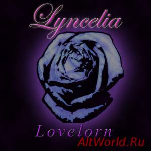 Скачать Lyncelia - Lovelorn (2010)