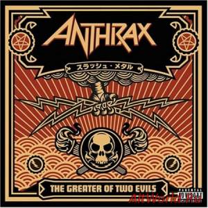 Скачать Anthrax - The Greater Of Two Evils (2004) + Bonus CD