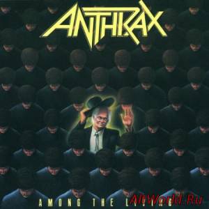 Скачать Anthrax - Among The Living (1987)