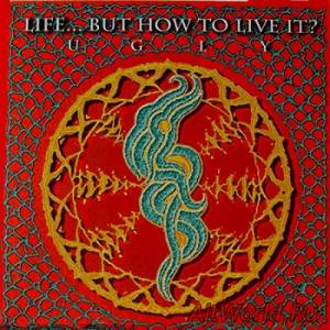 Скачать Life But How To Live It? - Ugly (1992)