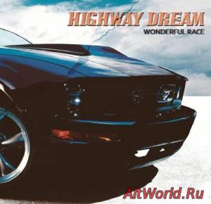 Скачать Highway Dream - Wonderful Race (2014)