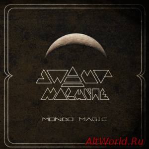 Скачать Swamp Machine - Mondo Magic (2014)