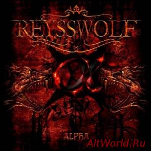 Скачать Reysswolf - Alpha (2014)