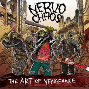 Скачать Nervochaos - The Art Of Vengeance (2014)