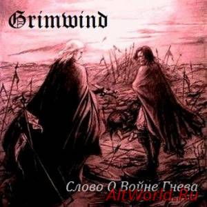 Скачать Grimwind - Слово О Войне Гнева (2014)