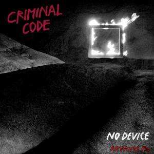 Скачать Criminal Code - No Device (2013)