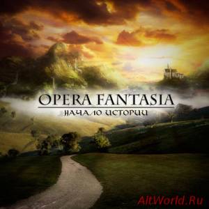 Скачать Opera Fantasia - Начало истории (2013)