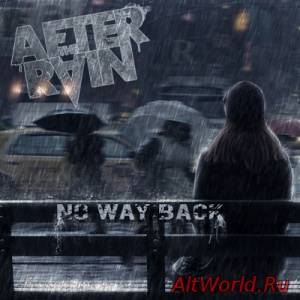 Скачать After The Rain - No Way Back (2014)