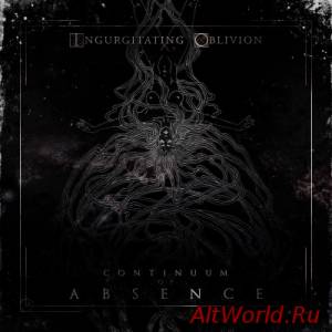 Скачать Ingurgitating Oblivion - Continuum Of Absence (2014)